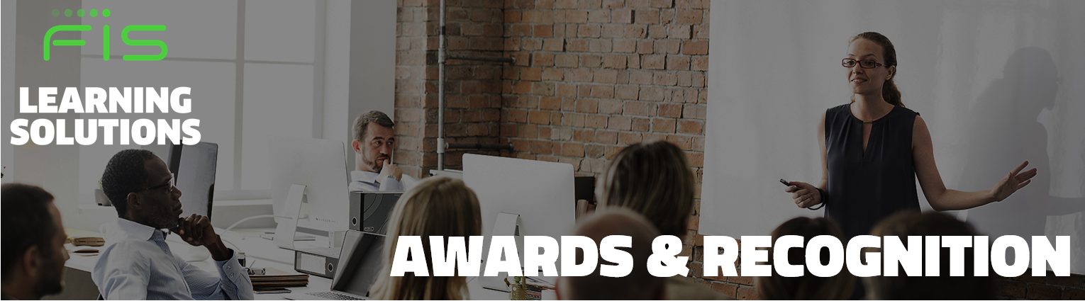 FIS Learning Solutions Awards and Recognition